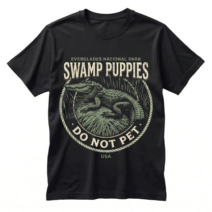 Funny Do Not Pet The Swamp Puppies All