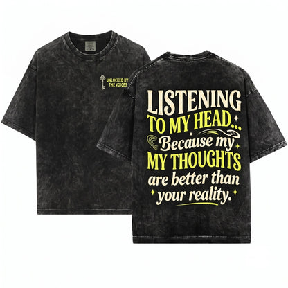 I Do Whatever The Voices Tell Me Funny Sarcastic Quote Graphic Apparel Unisex Wash T-Shirt