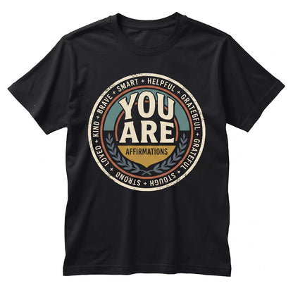 You Are Enough Positive Affirmation Inspirational Mental Health Kind Brave Smart Graphic Unisex TShirt