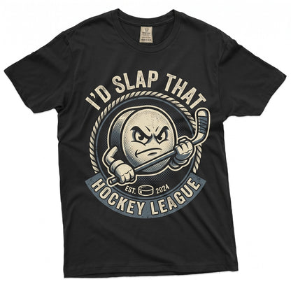 Funny Ice Hockey Id Slap That Humor Graphic Novelty Birthday Christmas Gifts Idea For Him Men Unisex TShirt