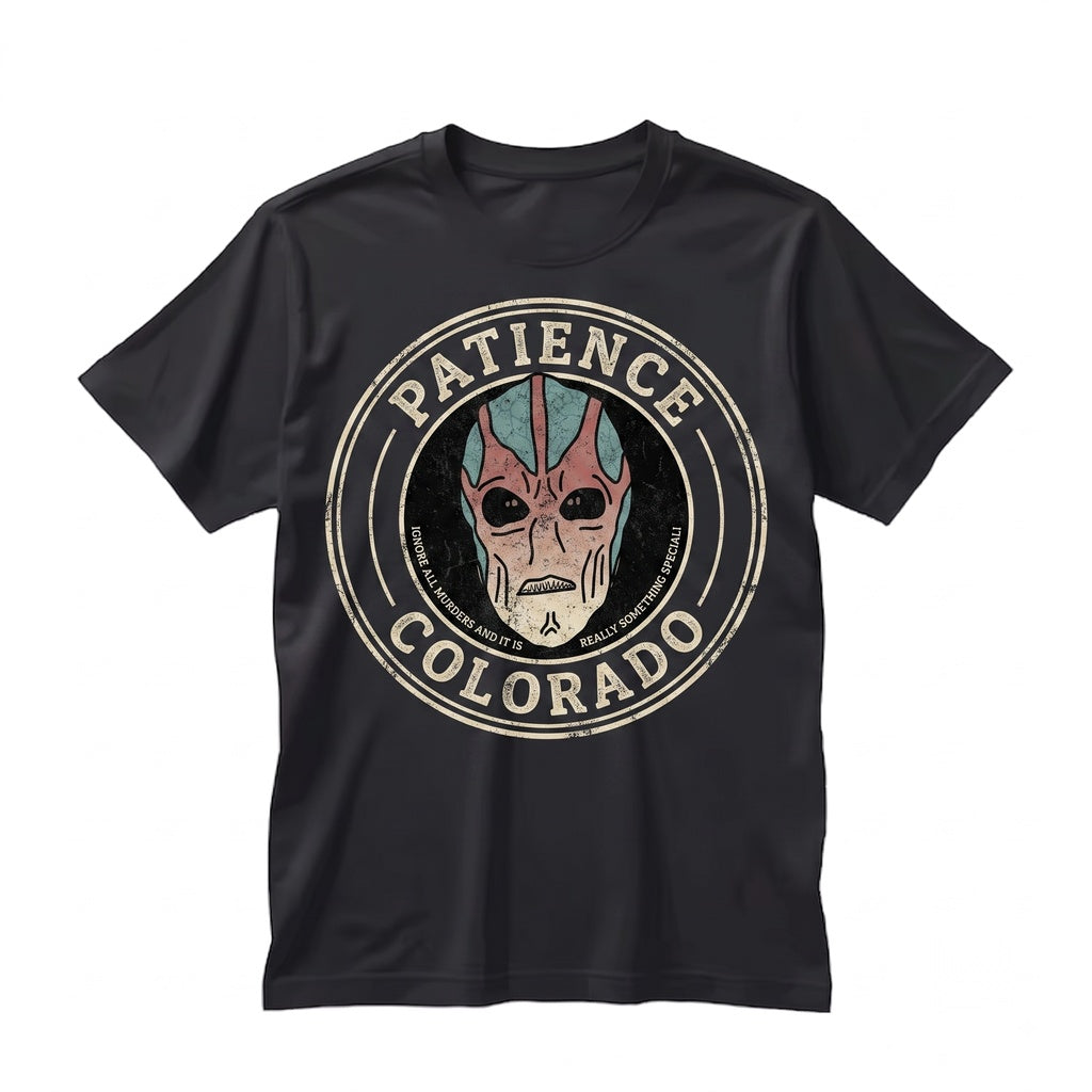 Retro Patience Colorado Alien Extraterrestrial Sci-Fi TV Series Graphic Unisex TShirt