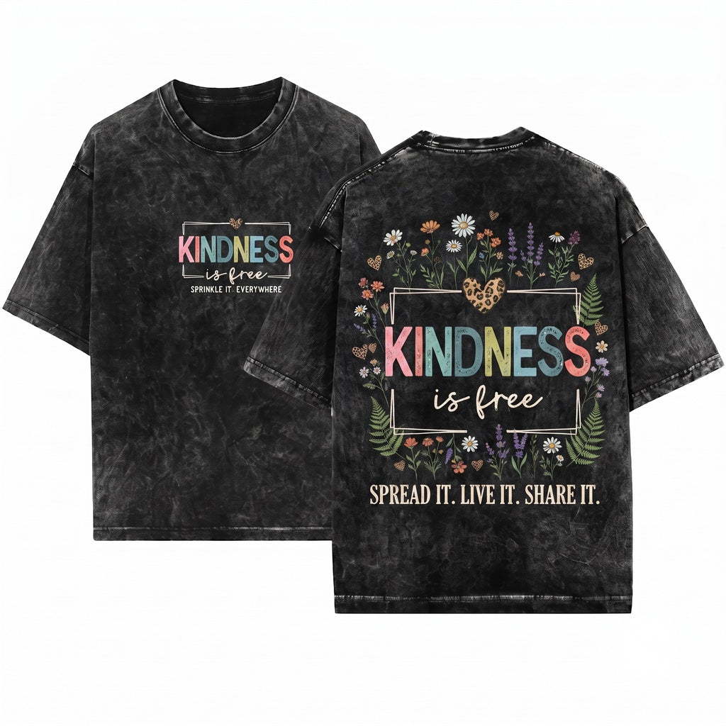 Kindness Is Free Sprinkle It Positive Saying Cute Women Graphic Unisex Wash T-Shirt