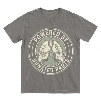 Powered by Donated Parts Funny Lung Transplant Organ Donor Awareness Graphic Gift Apparel Unisex TShirt