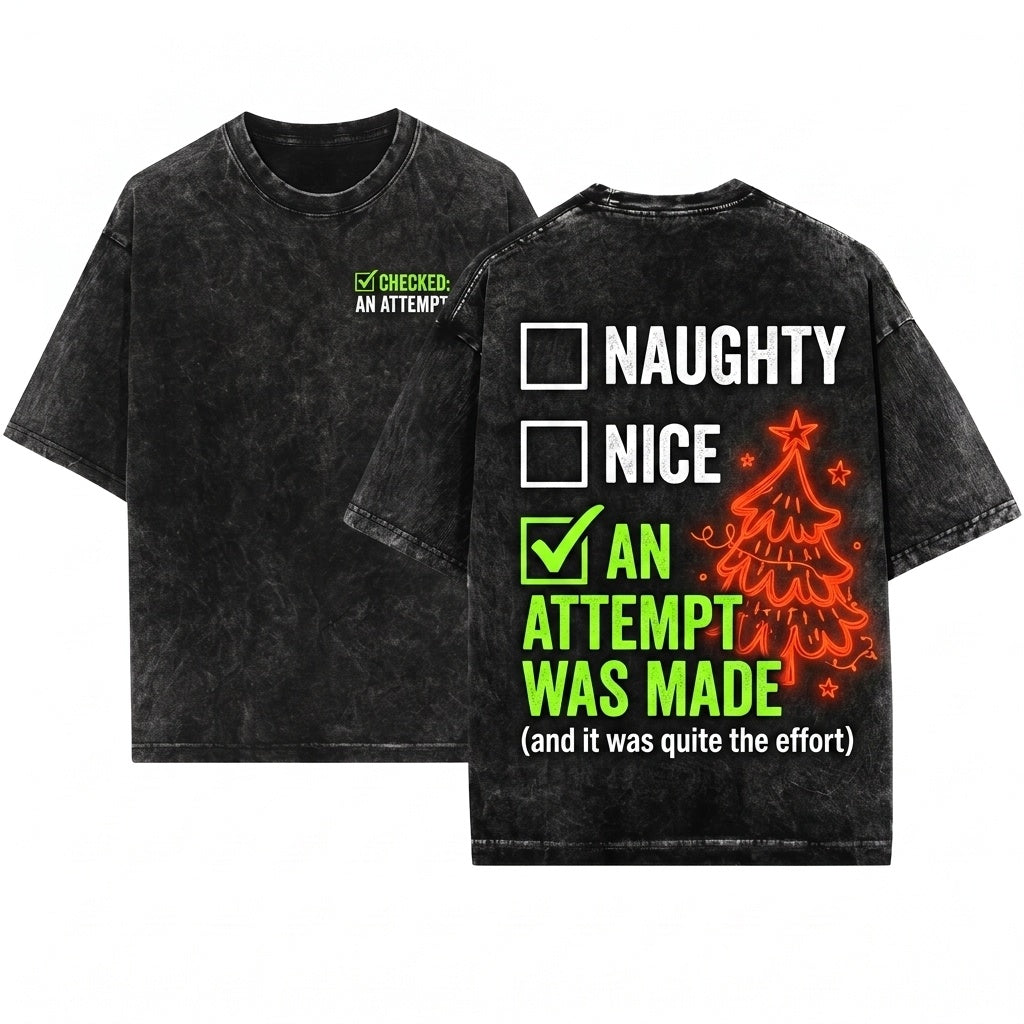 An Attempt Was Made Funny Ugly Christmas Holiday Party Festive Gift Unisex Wash T-Shirt