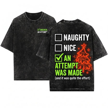 An Attempt Was Made Funny Ugly Christmas Holiday Party Festive Gift Unisex Wash T-Shirt
