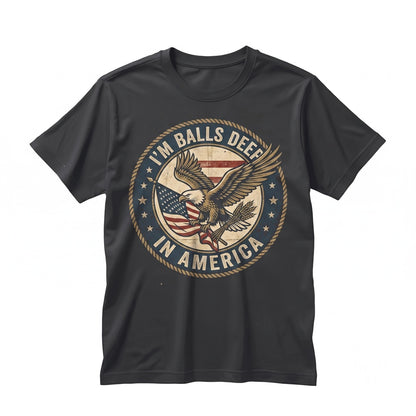 Im Ball Deep In America 4th of July Inappropriate Couples Matching Independence Day Outfits USA 250th Anniversary Unisex TShirt
