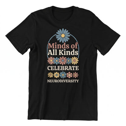 Celebrate Minds of All Kinds Neurodiversity Inclusive Back to School SPED Teacher Autism Graphic Apparel Unisex TShirt