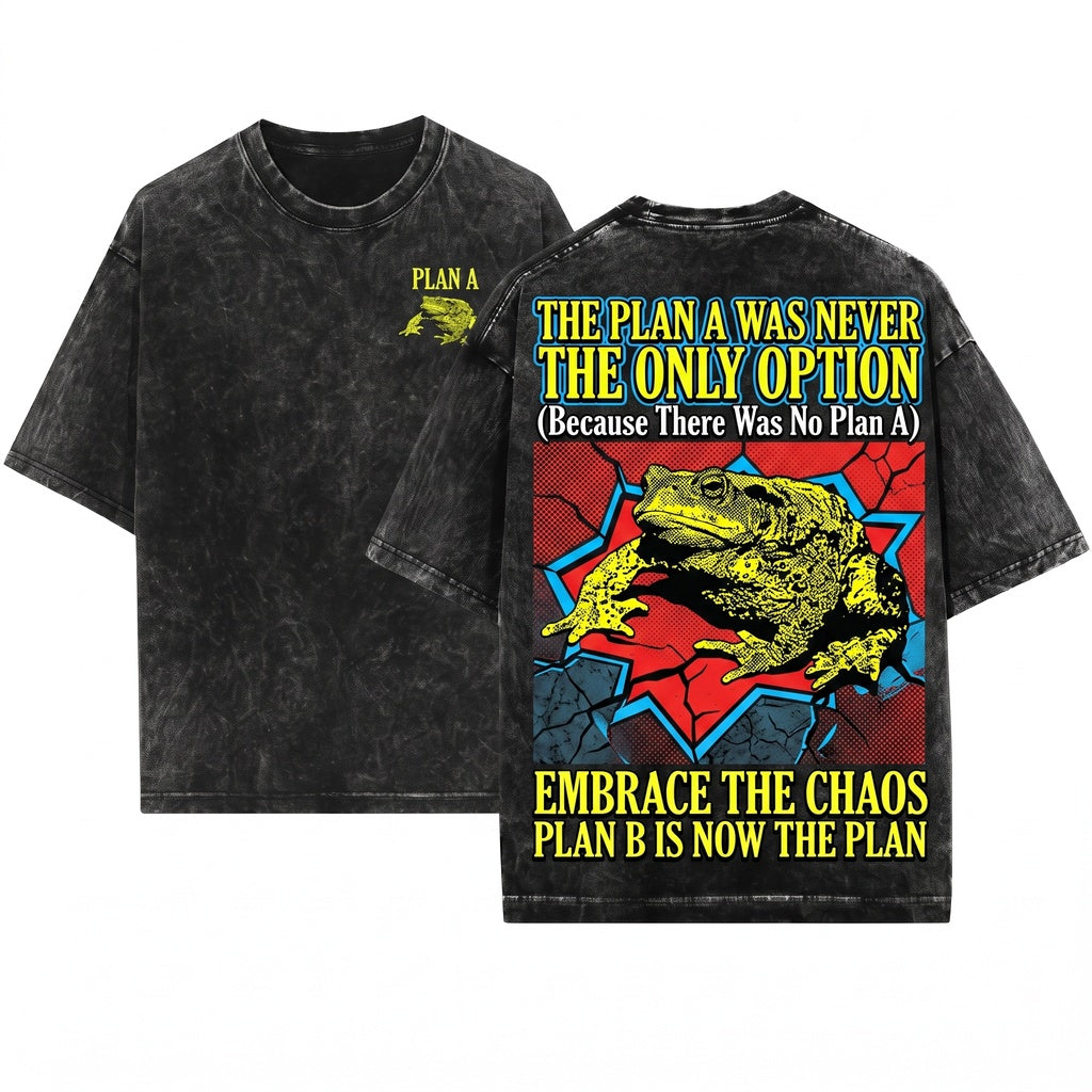 Tall Oversized Graphic Quote There Is No Plan B Unisex Wash T-Shirt