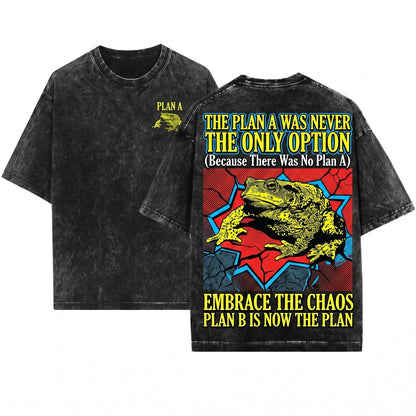 Tall Oversized Graphic Quote There Is No Plan B Unisex Wash T-Shirt