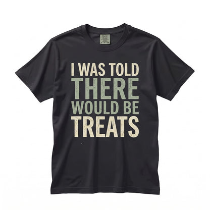 I Was Told There Would Be Treats Funny Tuxedo Cat Lover Graphic Apparel Unisex TShirt