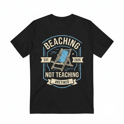 Beaching Not Teaching Women V Neck Retired Educator Gift Funny Graphic Unisex TShirt