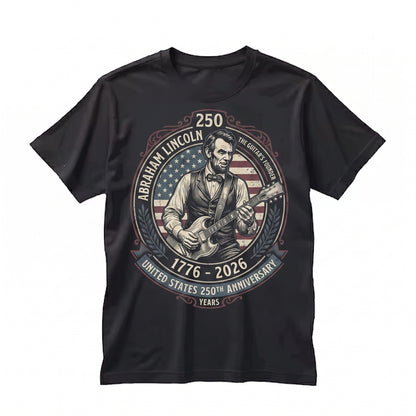 USA 250th Anniversary 1776-2026 Abraham Lincoln Playing Guitar Patriotic Graphic Vintage Unisex TShirt