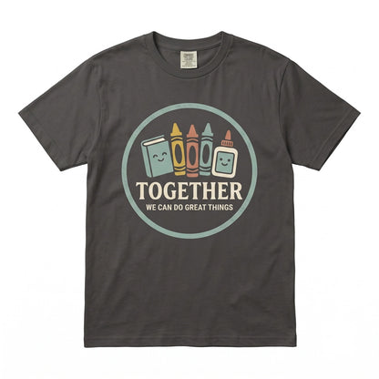 Inspirational Teacher Motivational School Classroom Teamwork Graphic Learning Community Gift Unisex TShirt