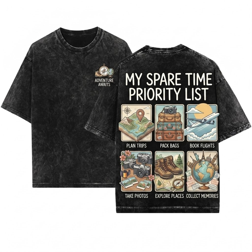Travel Lover Things I Do In My Spare Time Adventure Wanderlust Explorer Vacation Planner Global Traveler Gift Unisex Wash T-Shirt