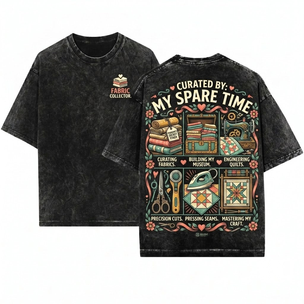 Things I Do In My Spare Time Quilting Fabric Lover Sewing Hobbyist Crafter Mom Aesthetic Gift Unisex Wash T-Shirt