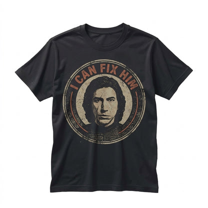 Oversized Kylo Ren I Can Fix Him Ben Solo Funny Sci-Fi Villain Graphic Fan Gift Apparel Unisex TShirt