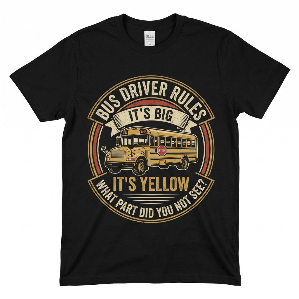 Big Yellow School Bus Driver Funny Transportation Graphic Student Safety Gift Apparel Unisex TShirt