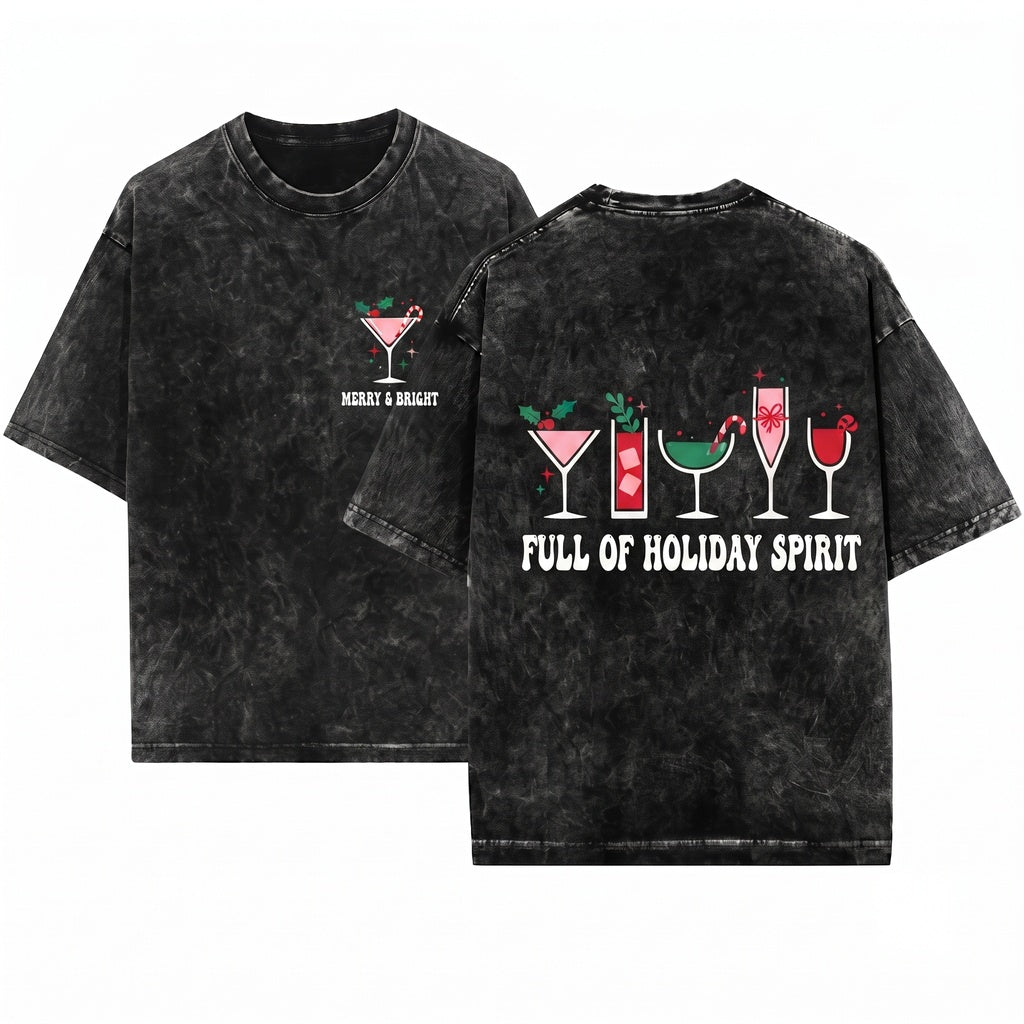 Full Of Holiday Spirit Christmas Sweatshirt Drinks Xmas Wine Funny Sweater Unisex Wash T-Shirt