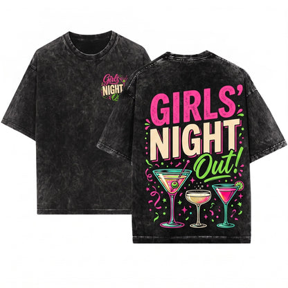 Girls Night Out Funny Best Price Party Tee Unisex Wash T-Shirt