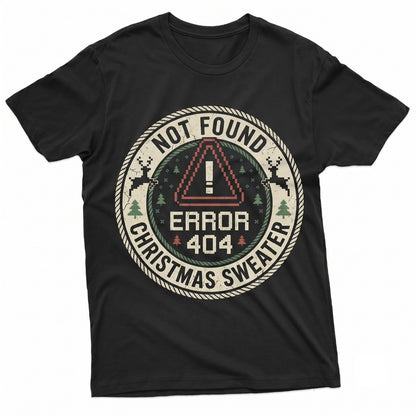 Funny Christmas Error 404 Costume Xmas Ugly Sweater Holiday Party Humor Graphic Top For Men Women Unisex TShirt