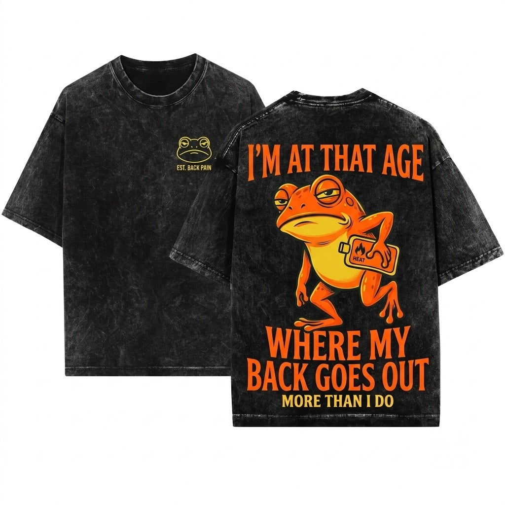 My Back Goes Out More Than I Do Funny Aging Quote Apparel Unisex Wash T-Shirt