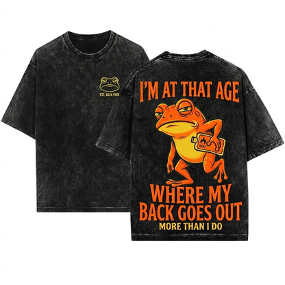 My Back Goes Out More Than I Do Funny Aging Quote Apparel Unisex Wash T-Shirt