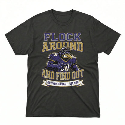 Black t-shirt with cartoon raven mascot, bold 'Flock Around and Find Out' football graphic