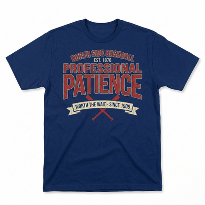 Chicago North Side Baseball Fan Shirt | Funny "Next Year Is Here" & "Since 1908" Humor Apparel