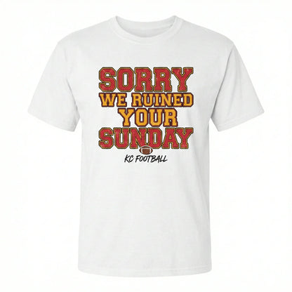Funny KC Football Ruined Your Sunday Shirt | Sarcastic Game Day Apparel
