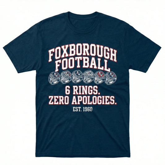 Navy blue t-shirt featuring Foxborough Football text, six rings graphic, and bold slogan