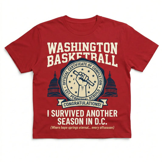 Funny Washington Basketball T-Shirt: "I Survived Another Season in D.C." Graphic Tee
