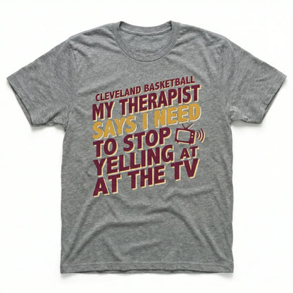 Funny Cleveland Basketball Therapist Gameday Apparel | Sarcastic Fan Gear | T-Shirt, Tank Top, Long Sleeve, Sweatshirt, Hoodie