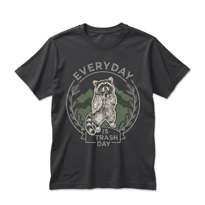 Funny Everyday Is Trash Day Raccoon Animal Lover Personalized Birthday Gift Apparel for Adults Unisex TShirt