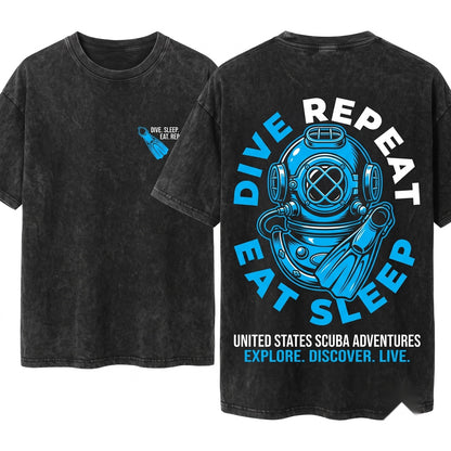 Eat Sleep Dive Repeat Scuba Snorkeling Freediving Ocean Sea Adventure Humor Diver Gift Apparel Vacation Sport Lovers Unisex Wash