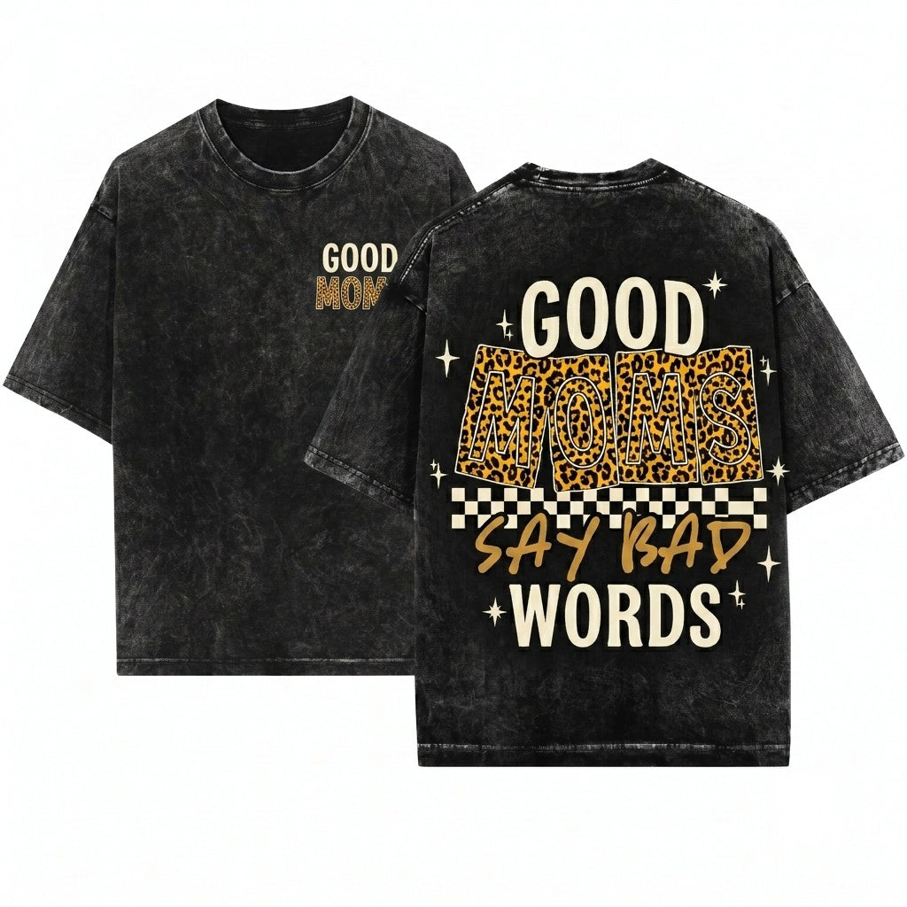 Leopard Good Moms Say Bad Words Funny Edgy Mama Mothers Day Sublimation Checkered Quote Design Unisex Wash T-Shirt