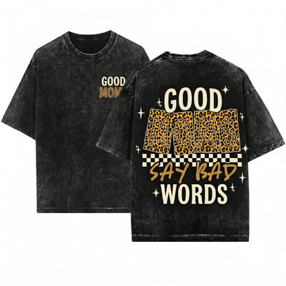 Leopard Good Moms Say Bad Words Funny Edgy Mama Mothers Day Sublimation Checkered Quote Design Unisex Wash T-Shirt