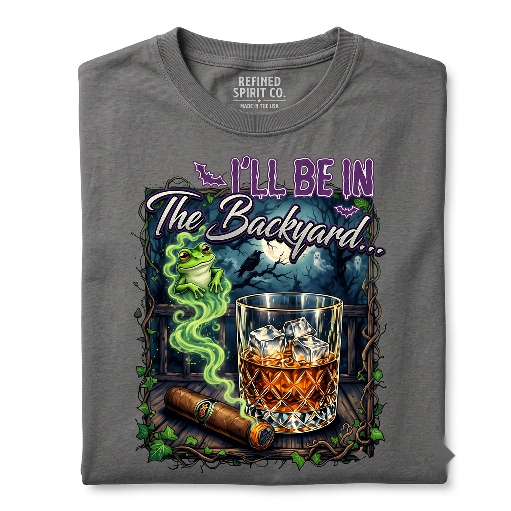 Ill Be In The Backyard Funny Whiskey Cigar Frog Spooky Bourbon Retro Smoking Gift Unisex TShirt