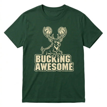 Funny Milwaukee Hoops Fan Gear | "Bucking Awesome" Basketball T-Shirt, Hoodie & Sweatshirt