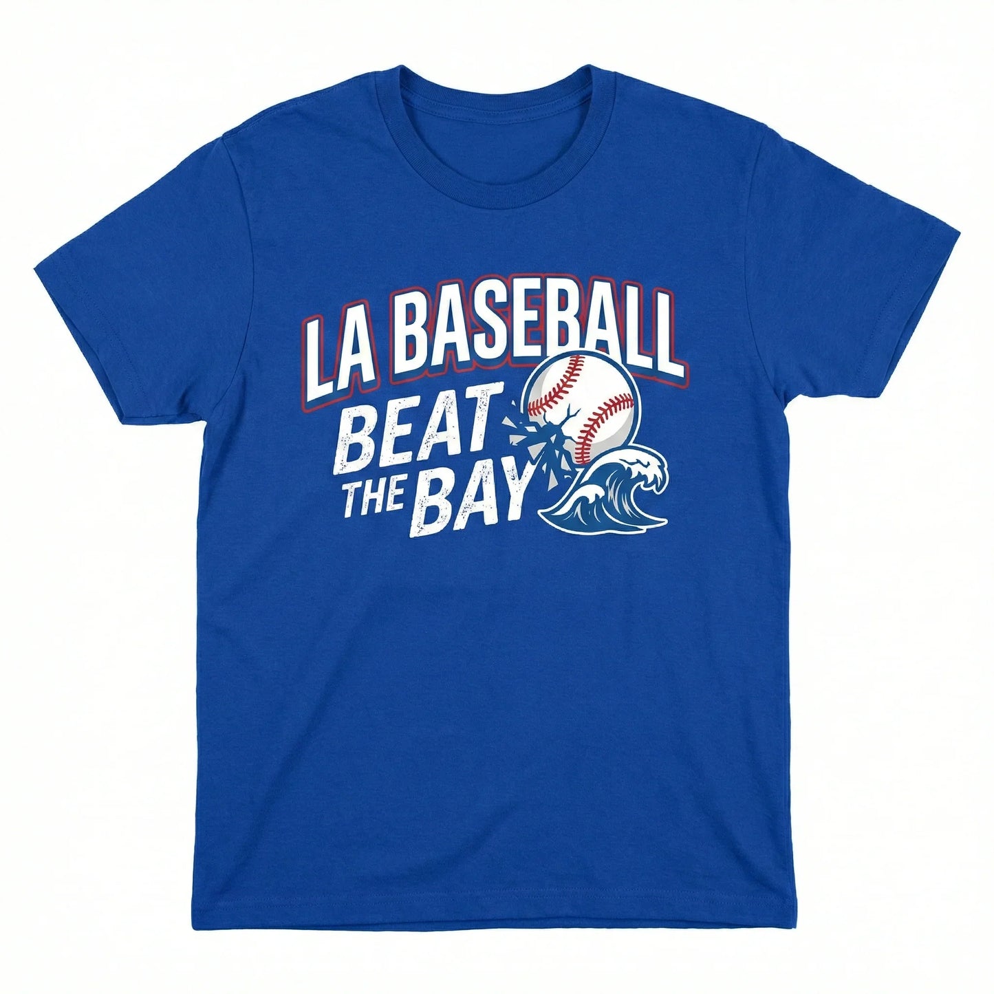 Funny LA Baseball Graphic Slogan Apparel - "Beat The Bay" California Rivalry Design