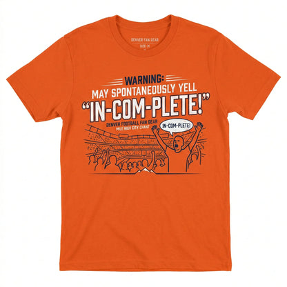 Funny Denver Football Slogan Shirt - Spontaneously Yells Incomplete Fan Gear Hoodie