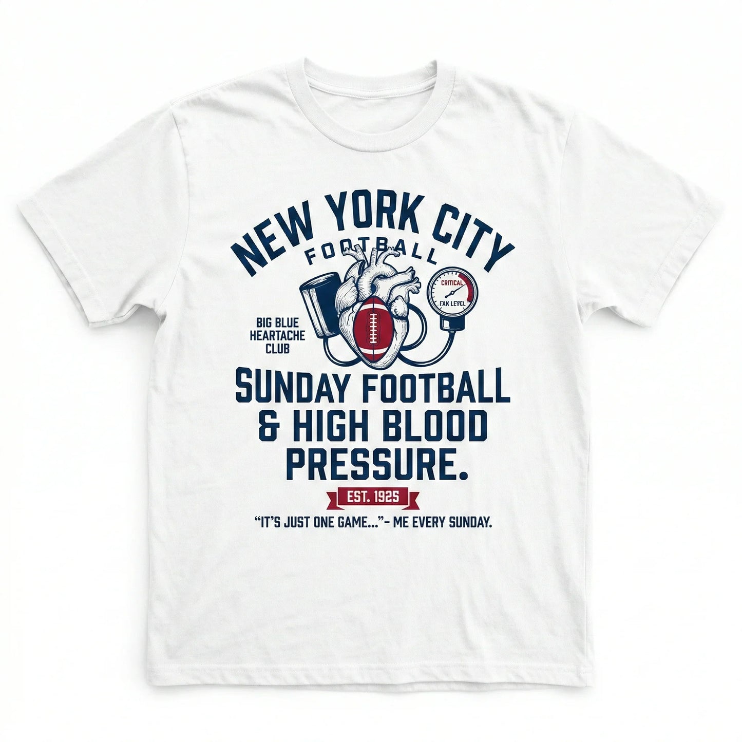 Funny New York Football Sunday High Blood Pressure T-Shirt - Big Blue Fan Apparel