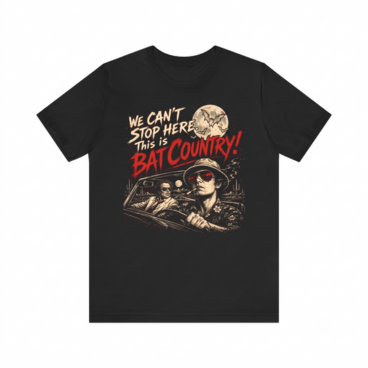 Gonzo Journalist Bat Country Vintage Graphic Tee - Retro Las Vegas Desert Trip Quote Merch Unisex T-Shirt