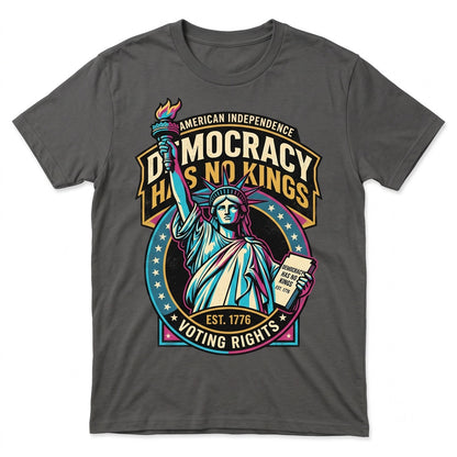 Democracy Has No Kings Statue of Liberty Protest Graphic Unisex TShirt