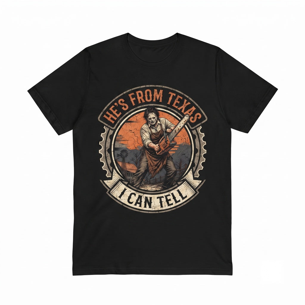 HeS From Texas I Can Tell Graphic Apparel, Chainsaw Horror Top, Halloween Slasher Costume, Spooky Unisex TShirt