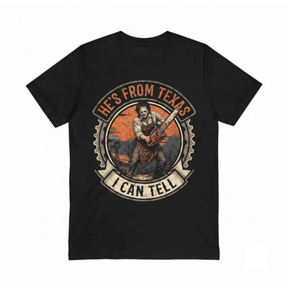 HeS From Texas I Can Tell Graphic Apparel, Chainsaw Horror Top, Halloween Slasher Costume, Spooky Unisex TShirt
