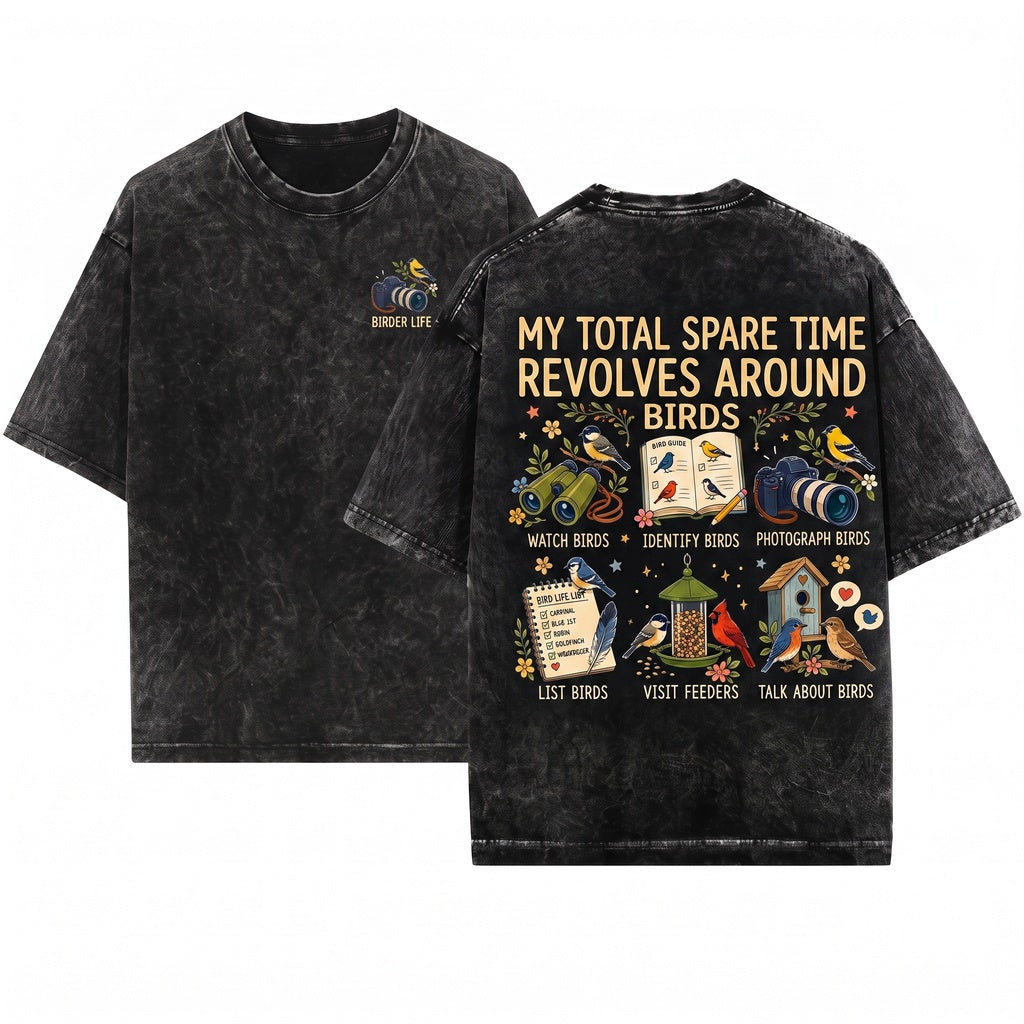 Bird Watching Things I Do In My Spare Time Nature Enthusiasts Unisex Wash T-Shirt