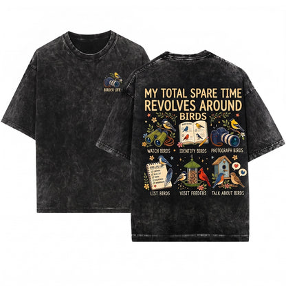 Bird Watching Things I Do In My Spare Time Nature Enthusiasts Unisex Wash T-Shirt