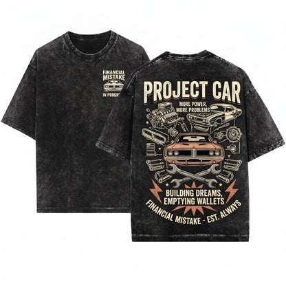 Financial Mistake in Progress Mechanic Car Lover Tuning Auto Enthusiast Gearhead Gift Unisex Wash T-Shirt