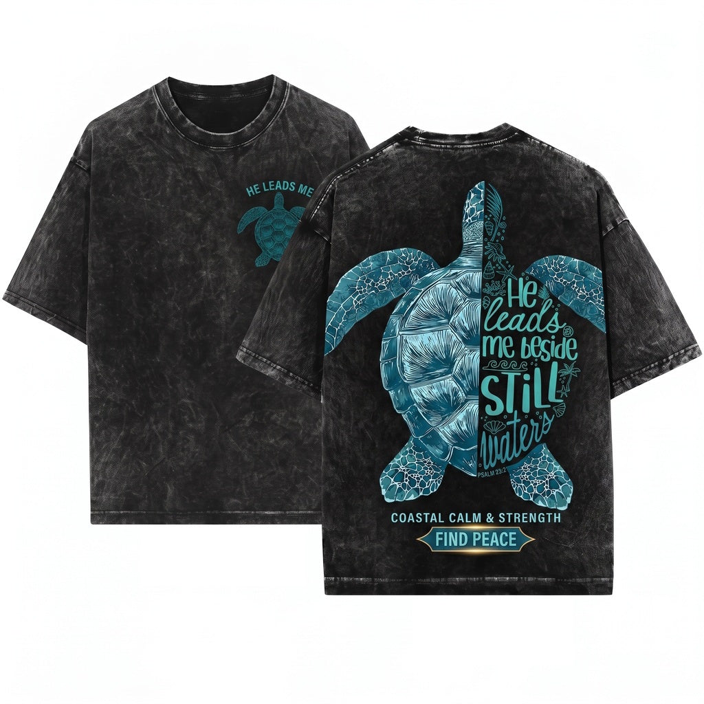 He Leads Me Beside Still Waters Psalm 23 Faith Based Sea Turtle Coastal Christian Beach Unisex Wash T-Shirt
