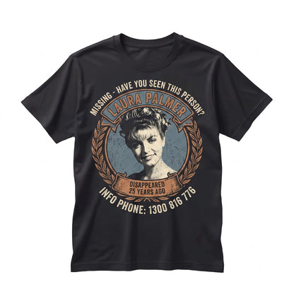 Laura Palmer Missing Poster Vintage 90s Mystery Cult Classic TV Drama Graphic Unisex TShirt